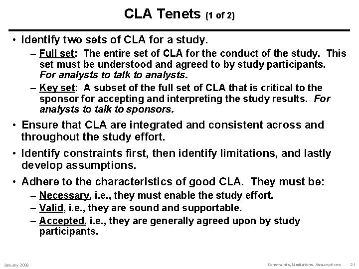 CLA Tenets (1 of 2) • Identify two sets of CLA for a study.