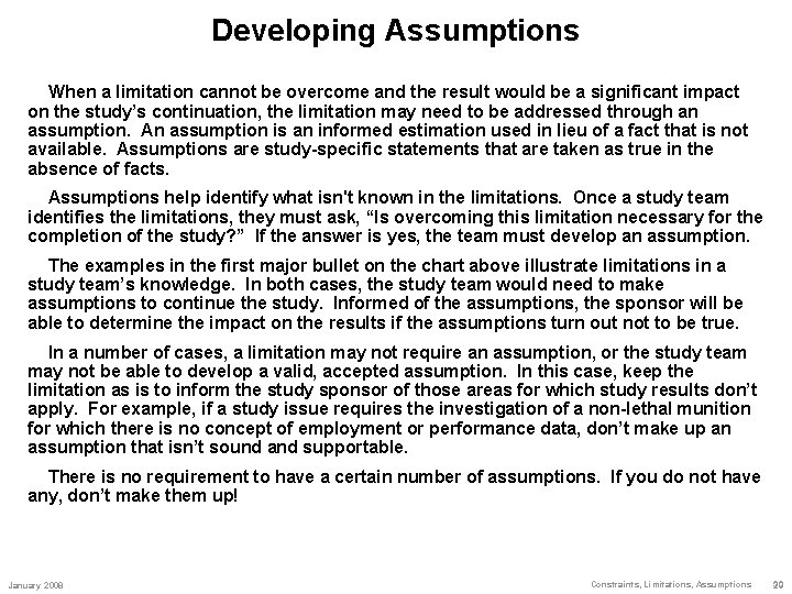 Developing Assumptions When a limitation cannot be overcome and the result would be a