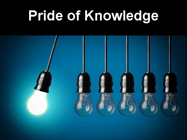 Pride of Knowledge 