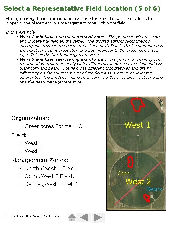 Select a Representative Field Location (5 of 6) After gathering the information, an advisor