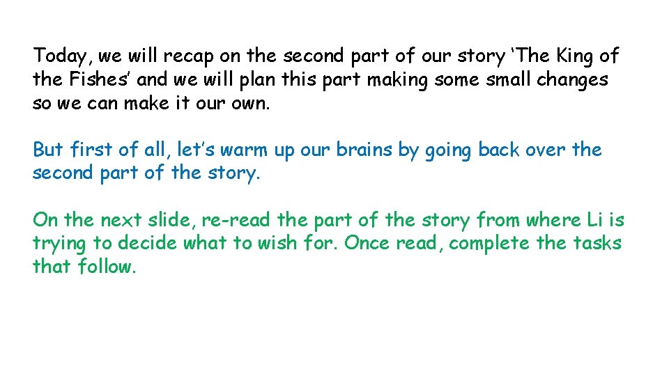 Today, we will recap on the second part of our story ‘The King of