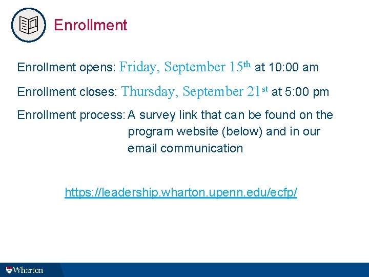 Enrollment opens: Friday, September 15 th at 10: 00 am Enrollment closes: Thursday, September Enrollment opens: Friday, September 15 th at 10: 00 am Enrollment closes: Thursday, September