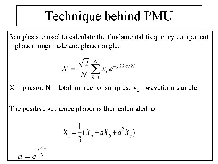 Technique behind PMU Samples are used to calculate the fundamental frequency component – phasor