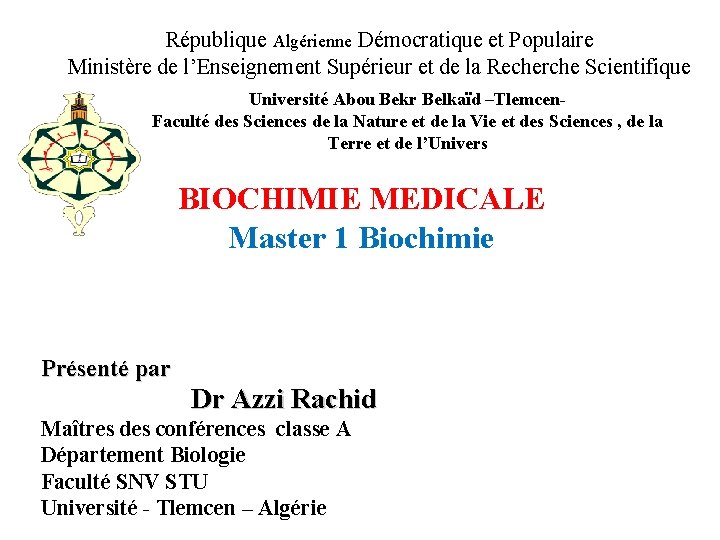République Algérienne Démocratique et Populaire Ministère de l’Enseignement Supérieur et de la Recherche Scientifique