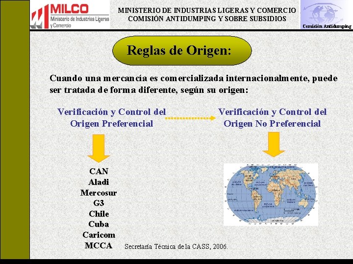 MINISTERIO DE INDUSTRIAS LIGERAS Y COMERCIO COMISIÓN ANTIDUMPING Y SOBRE SUBSIDIOS Comisión Antidumping Reglas