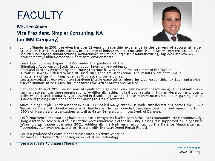 FACULTY Mr. Lee Alves Vice President, Simpler Consulting, NA (an IBM Company) » Joining