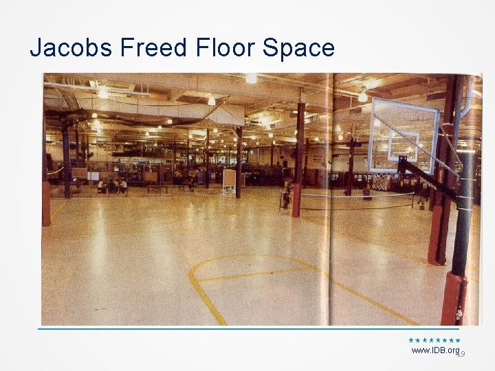 Jacobs Freed Floor Space www. IDB. org 19 