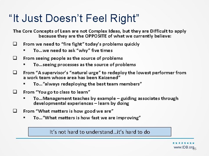 “It Just Doesn’t Feel Right” The Core Concepts of Lean are not Complex Ideas,