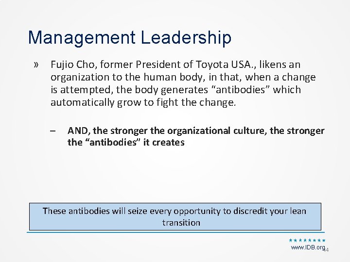 Management Leadership » Fujio Cho, former President of Toyota USA. , likens an organization