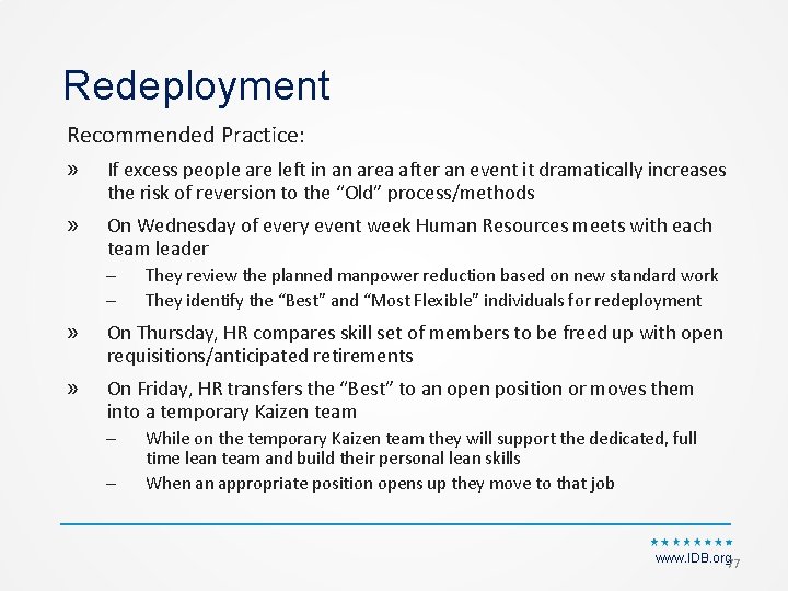 Redeployment Recommended Practice: » If excess people are left in an area after an