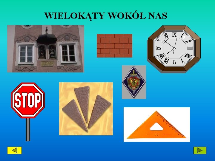 WIELOKĄTY WOKÓŁ NAS 