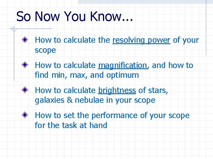 So Now You Know. . . How to calculate the resolving power of your