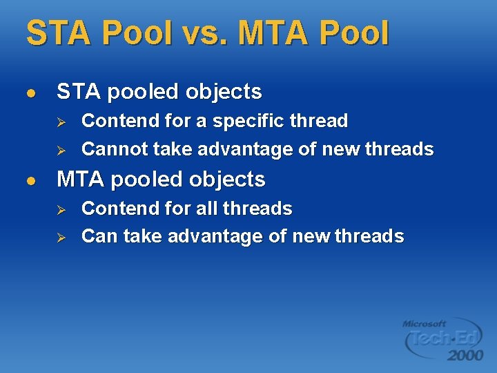 STA Pool vs. MTA Pool l STA pooled objects Ø Ø l Contend for STA Pool vs. MTA Pool l STA pooled objects Ø Ø l Contend for