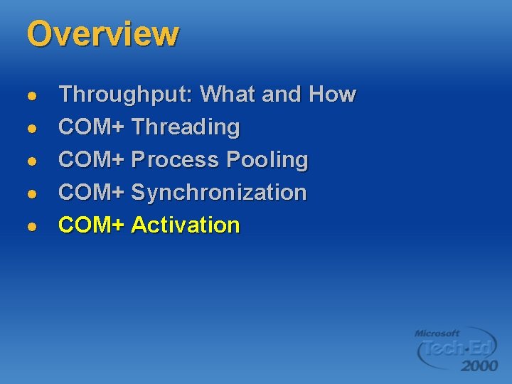 Overview l l l Throughput: What and How COM+ Threading COM+ Process Pooling COM+ Overview l l l Throughput: What and How COM+ Threading COM+ Process Pooling COM+