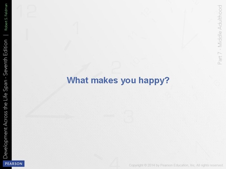 What makes you happy? 