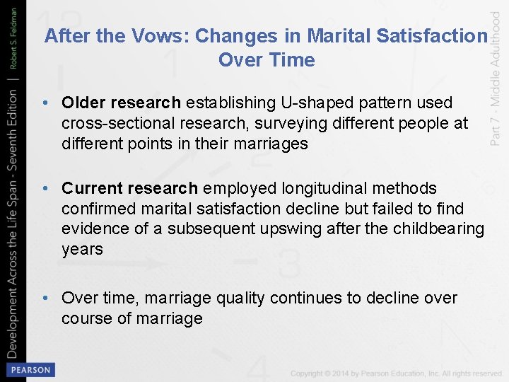 After the Vows: Changes in Marital Satisfaction Over Time • Older research establishing U-shaped