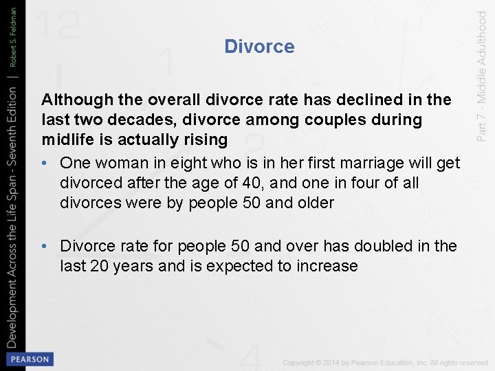 Divorce Although the overall divorce rate has declined in the last two decades, divorce