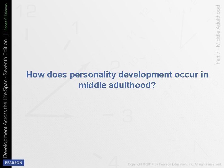 How does personality development occur in middle adulthood? 
