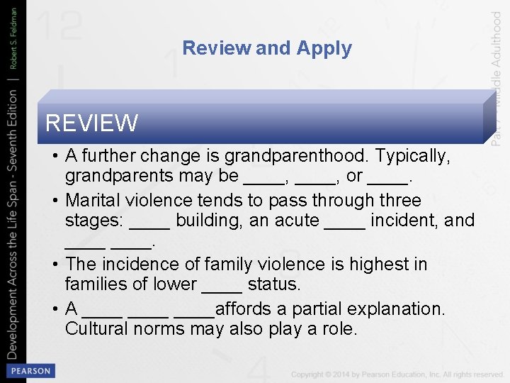 Review and Apply REVIEW • A further change is grandparenthood. Typically, grandparents may be
