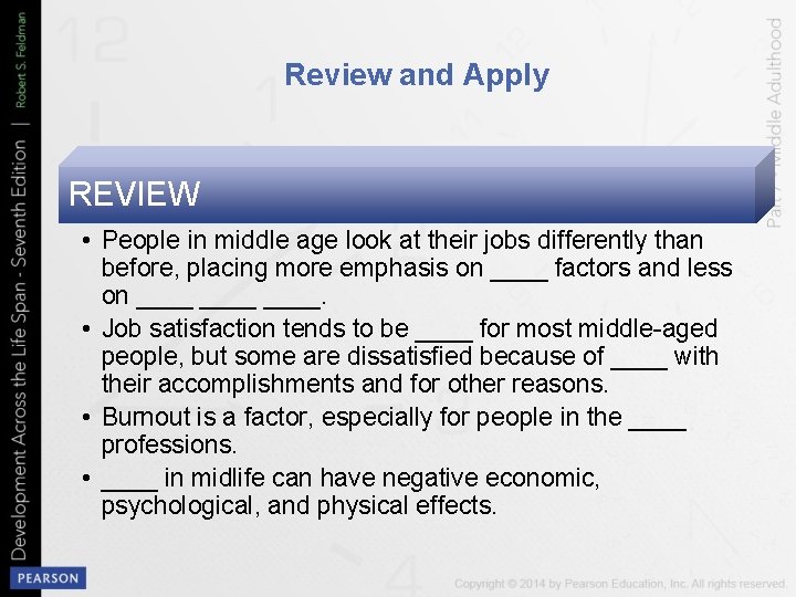 Review and Apply REVIEW • People in middle age look at their jobs differently