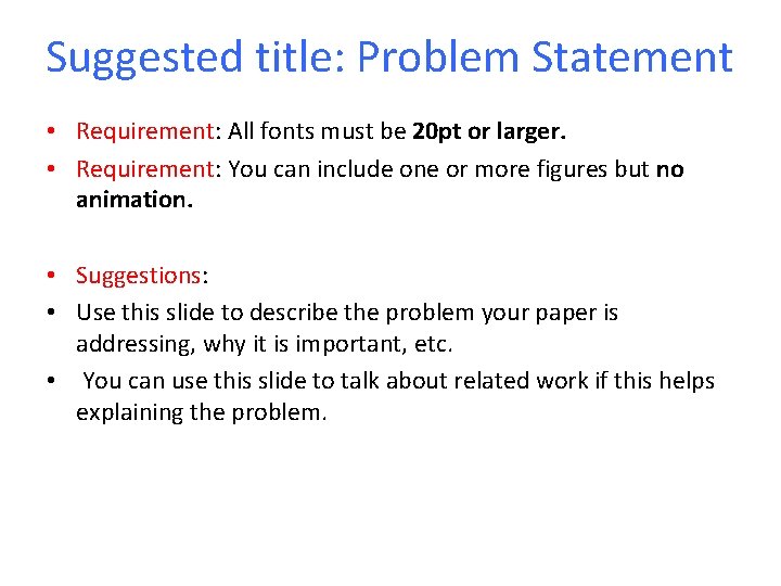 Suggested title: Problem Statement • Requirement: All fonts must be 20 pt or larger.