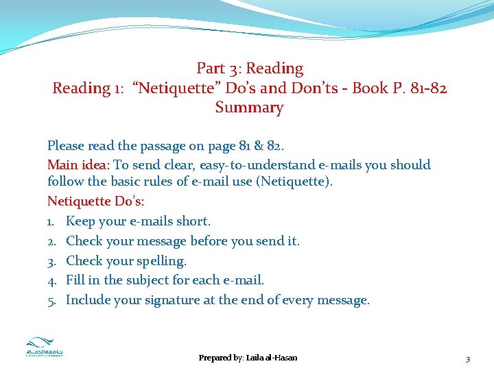 Part 3: Reading 1: “Netiquette” Do’s and Don’ts - Book P. 81 -82 Summary