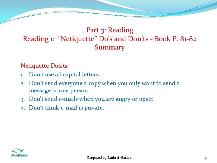 Part 3: Reading 1: “Netiquette” Do’s and Don’ts - Book P. 81 -82 Summary