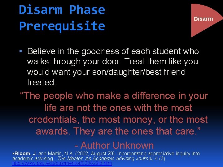 Disarm Phase Prerequisite Disarm Believe in the goodness of each student who walks through