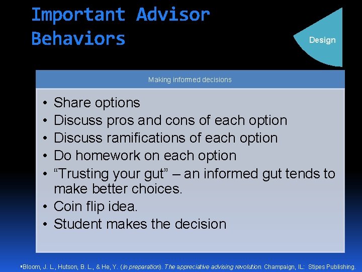 Important Advisor Behaviors Design Making informed decisions • • • Share options Discuss pros