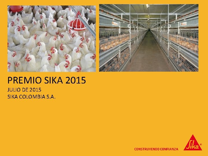 PREMIO SIKA 2015 JULIO DE 2015 SIKA COLOMBIA S. A. 