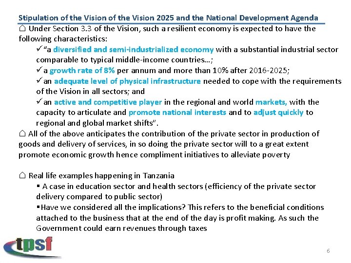 Stipulation of the Vision 2025 and the National Development Agenda ⌂ Under Section 3.