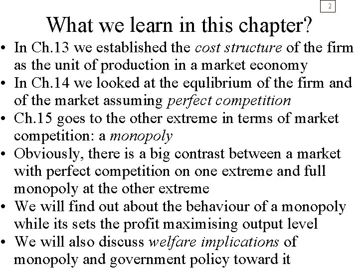 2 What we learn in this chapter? • In Ch. 13 we established the