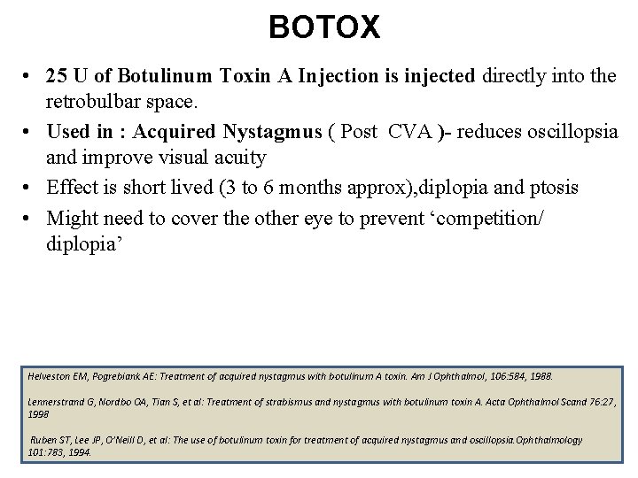 BOTOX • 25 U of Botulinum Toxin A Injection is injected directly into the