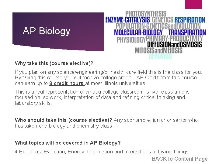 AP Biology Why take this (course elective)? If you plan on any science/engineering/or health