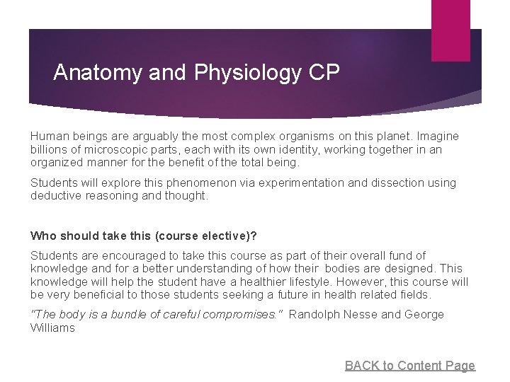 Anatomy and Physiology CP Human beings are arguably the most complex organisms on this