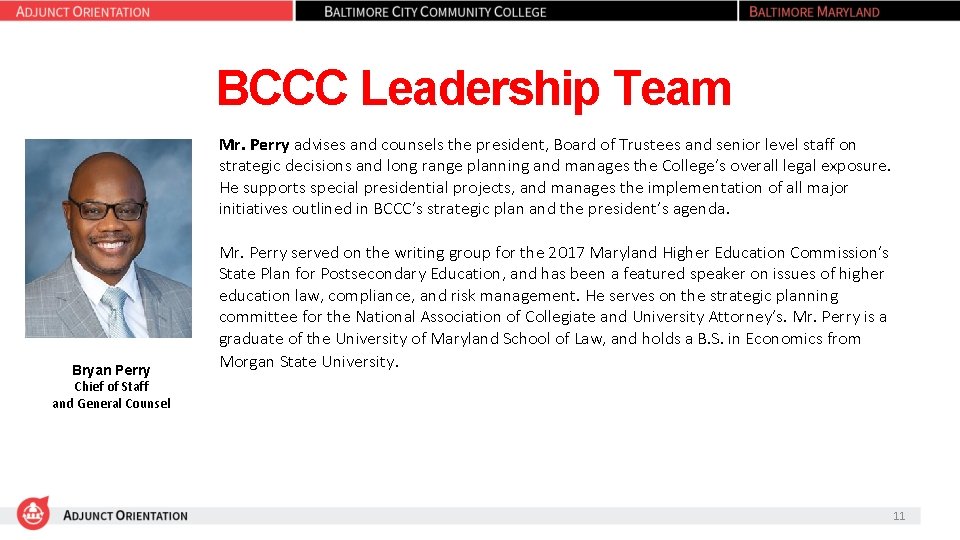 BCCC Leadership Team Mr. Perry advises and counsels the president, Board of Trustees and