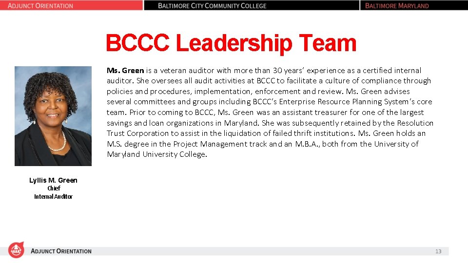 BCCC Leadership Team Ms. Green is a veteran auditor with more than 30 years’