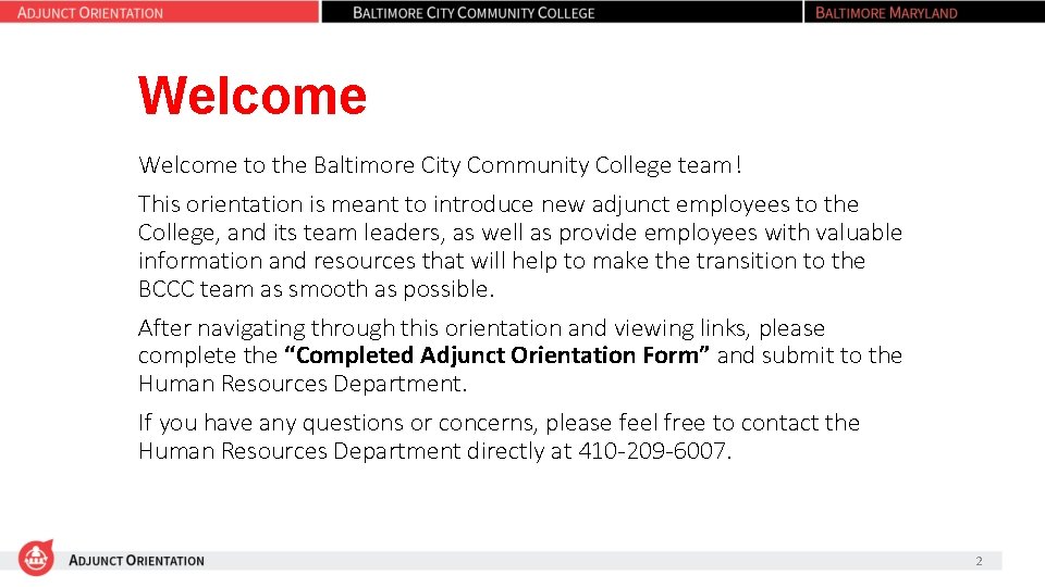 Welcome to the Baltimore City Community College team! This orientation is meant to introduce