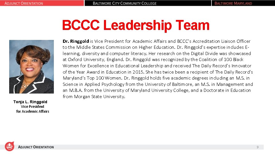 BCCC Leadership Team Dr. Ringgold is Vice President for Academic Affairs and BCCC’s Accreditation