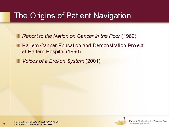 The Origins of Patient Navigation Report to the Nation on Cancer in the Poor