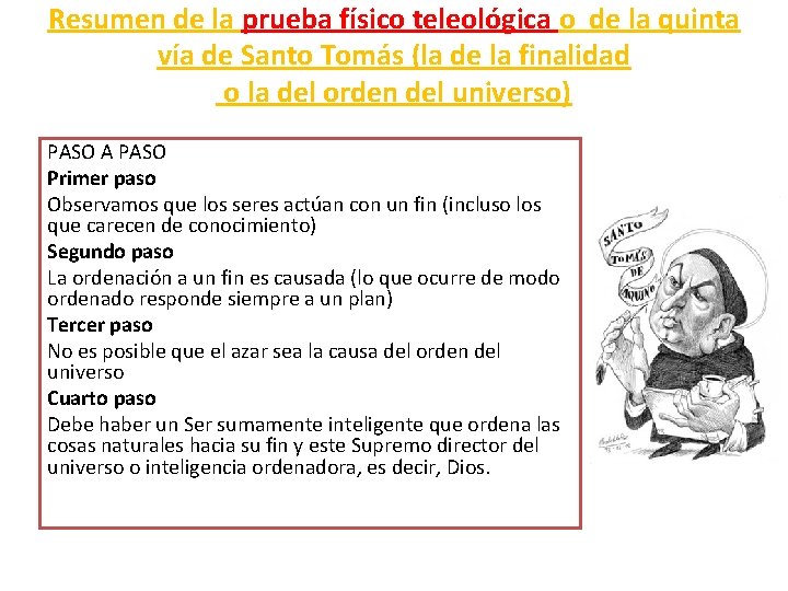 Resumen de la prueba físico teleológica o de la quinta vía de Santo Tomás