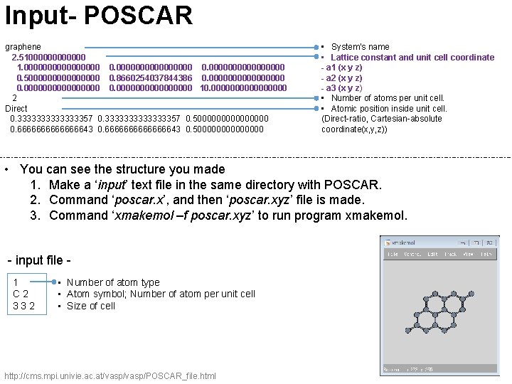 Input- POSCAR graphene 2. 51000000 1. 0000000000000000 0. 500000000 0. 8660254037844386 0. 0000000000000000 0.