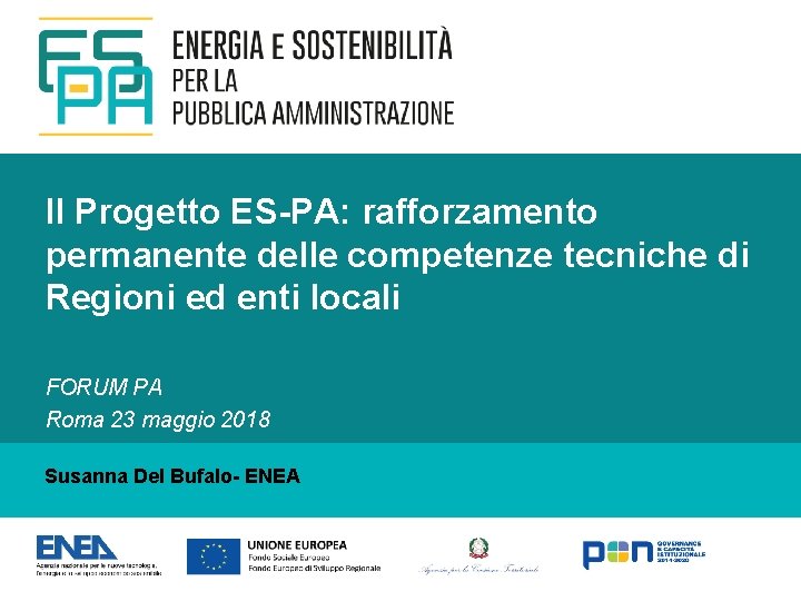 Il Progetto ES-PA: rafforzamento permanente delle competenze tecniche di Regioni ed enti locali FORUM