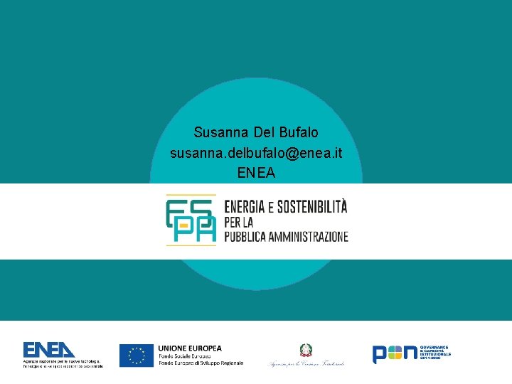 Susanna Del Bufalo susanna. delbufalo@enea. it ENEA 