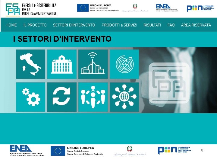 LA NAVIGAZIONE I SETTORI D’INTERVENTO 8 