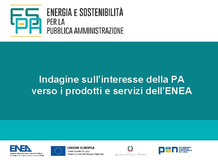 Indagine sull’interesse della PA verso i prodotti e servizi dell’ENEA 