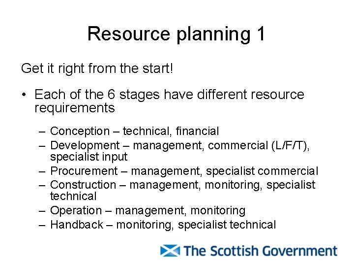 Resource planning 1 Get it right from the start! • Each of the 6 Resource planning 1 Get it right from the start! • Each of the 6