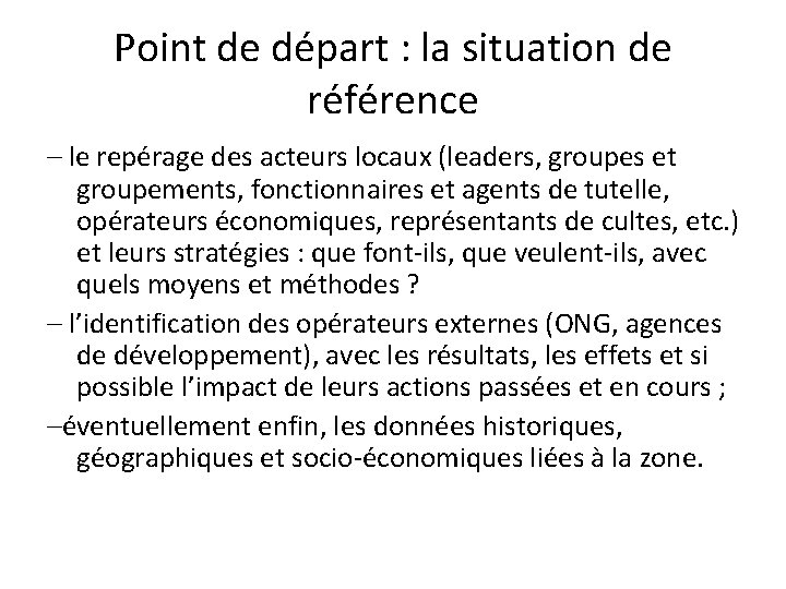 Point de départ : la situation de référence – le repérage des acteurs locaux