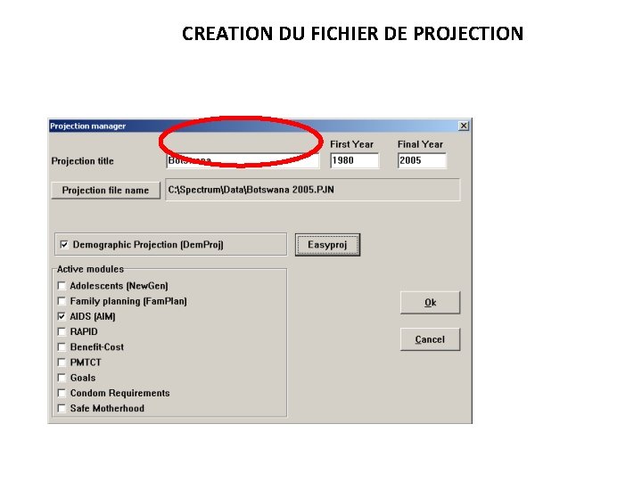 CREATION DU FICHIER DE PROJECTION 