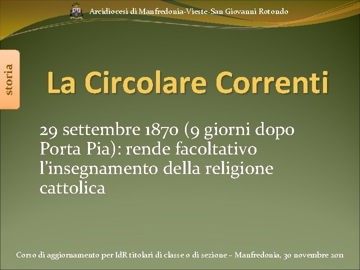 storia Arcidiocesi di Manfredonia-Vieste-San Giovanni Rotondo La Circolare Correnti 29 settembre 1870 (9 giorni